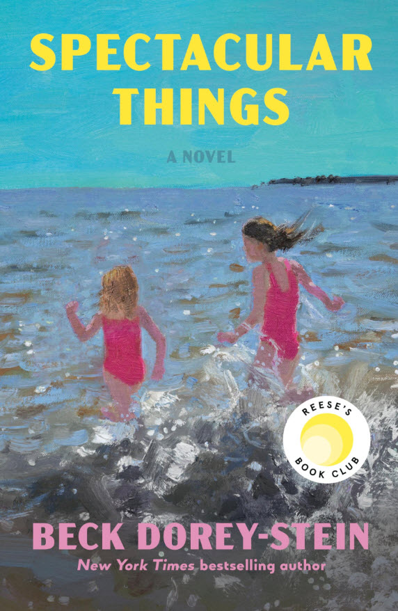 Spectacular Things by Beck Dorey-Stein